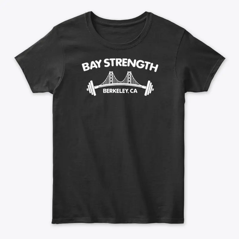 Bay Strength Apparel - White Print